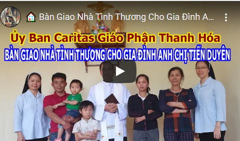 🏠 Bàn Giao Nhà Tình Thương Cho Gia Đình Anh Chị Tiến Duyên | Uỷ Ban Caritas GP. Thanh Hoá